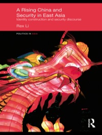 Immagine di copertina: A Rising China and Security in East Asia 1st edition 9780415449403