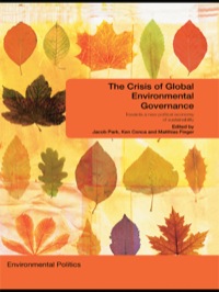Imagen de portada: The Crisis of Global Environmental Governance 1st edition 9780415449205