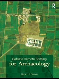Omslagafbeelding: Satellite Remote Sensing for Archaeology 1st edition 9780415448789