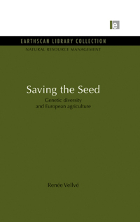 Cover image: Saving the Seed 1st edition 9781849710206