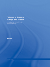Cover image: Chinese in Eastern Europe and Russia 1st edition 9780415446860
