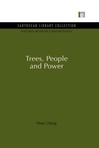 Imagen de portada: Trees, People and Power 1st edition 9781849710282