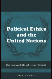 Cover image: Political Ethics and The United Nations 1st edition 9780415445320