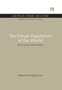 Cover image: The Future Population of the World 2nd edition 9781849710329