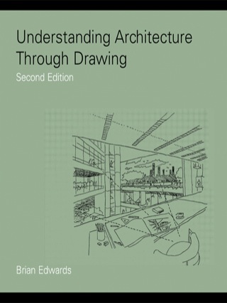 Cover image: Understanding Architecture Through Drawing 2nd edition 9780415444149