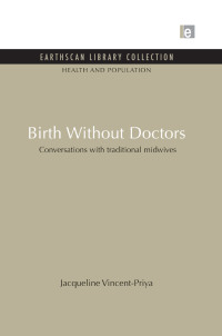 Cover image: Birth Without Doctors 1st edition 9781849710381
