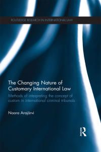 Omslagafbeelding: The Changing Nature of Customary International Law 1st edition 9781138210479