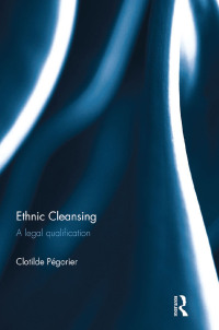 Imagen de portada: Ethnic Cleansing 1st edition 9780415529730