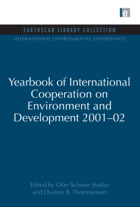 表紙画像: Yearbook of International Cooperation on Environment and Development 2001-02 1st edition 9781849710558