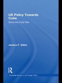 Cover image: US Policy Towards Cuba 1st edition 9780415628501