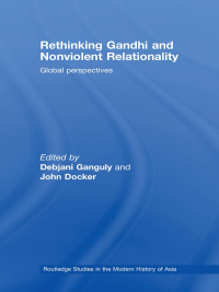 Imagen de portada: Rethinking Gandhi and Nonviolent Relationality 1st edition 9781138011342