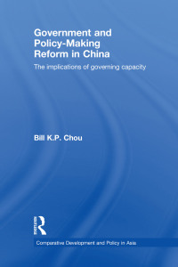 صورة الغلاف: Government and Policy-Making Reform in China 1st edition 9780415437042