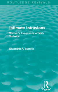 Omslagafbeelding: Intimate Intrusions (Routledge Revivals) 1st edition 9780415828437