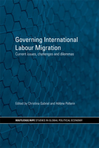 表紙画像: Governing International Labour Migration 1st edition 9780415433686