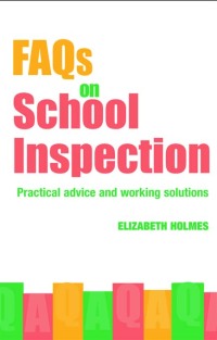 Cover image: FAQs for School Inspection 1st edition 9780415334990