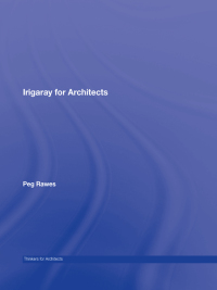 Cover image: Irigaray for Architects 1st edition 9780415431323