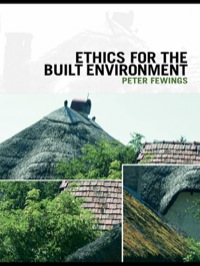 表紙画像: Ethics for the Built Environment 1st edition 9780415429832