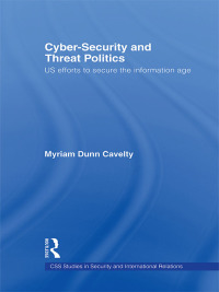 Immagine di copertina: Cyber-Security and Threat Politics 1st edition 9780415429818