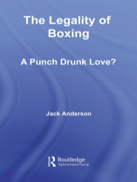 Immagine di copertina: The Legality of Boxing 1st edition 9780415574365