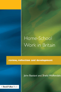 صورة الغلاف: Home-School Work in Britain 1st edition 9781853463952