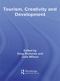 Cover image: Tourism, Creativity and Development 1st edition 9780415427562