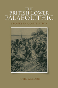 Omslagafbeelding: The British Lower Palaeolithic 1st edition 9780415427272