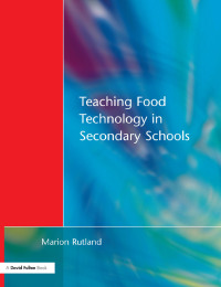 Cover image: Teaching Food Technology in Secondary School 1st edition 9781138420618