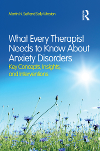 Cover image: What Every Therapist Needs to Know About Anxiety Disorders 1st edition 9780415828987
