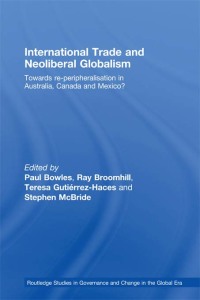 Imagen de portada: International Trade and Neoliberal Globalism 1st edition 9780415425391