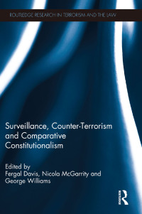 Imagen de portada: Surveillance, Counter-Terrorism and Comparative Constitutionalism 1st edition 9780415829106