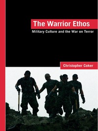 Cover image: The Warrior Ethos 1st edition 9780415424417