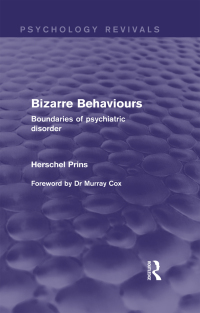 Cover image: Bizarre Behaviours (Psychology Revivals) 1st edition 9780415829328
