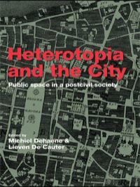 صورة الغلاف: Heterotopia and the City 1st edition 9781138975965