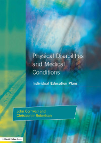 Imagen de portada: Individual Education Plans Physical Disabilities and Medical Conditions 1st edition 9781138179257