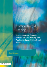 Cover image: Practical Record Keeping 1st edition 9781853465307