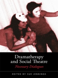 Omslagafbeelding: Dramatherapy and Social Theatre 1st edition 9780415422079