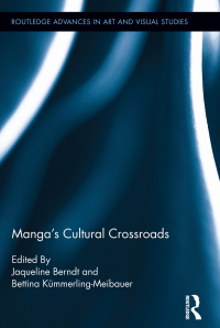 Omslagafbeelding: Manga's Cultural Crossroads 1st edition 9780415504508