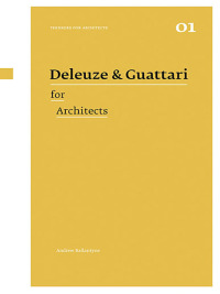 Imagen de portada: Deleuze & Guattari for Architects 1st edition 9780415421157