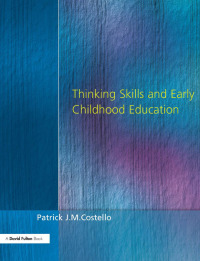 Cover image: Thinking Skills and Early Childhood Education 1st edition 9781853465512