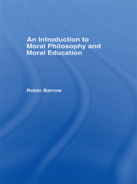 Titelbild: An Introduction to Moral Philosophy and Moral Education 1st edition 9780415421027
