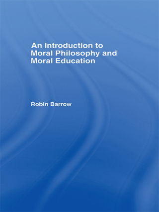 Cover image: An Introduction to Moral Philosophy and Moral Education 1st edition 9780415421027