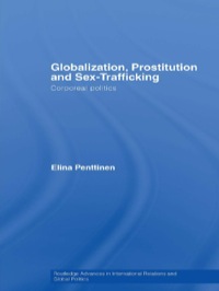 Omslagafbeelding: Globalization, Prostitution and Sex Trafficking 1st edition 9780415420990