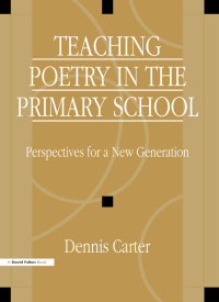 Cover image: Teaching Poetry in the Primary School 1st edition 9781853465673