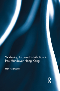 Titelbild: Widening Income Distribution in Post-Handover Hong Kong 1st edition 9780415517805