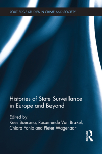 Imagen de portada: Histories of State Surveillance in Europe and Beyond 1st edition 9780415829465