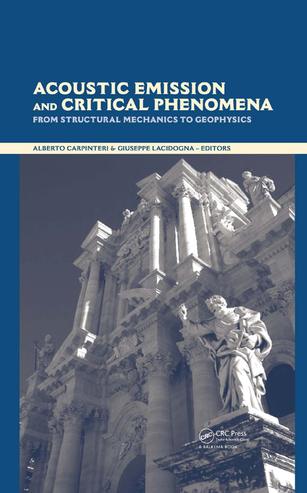 Acoustic Emission and Critical Phenomena From Structural Mechanics to Geophysics 1st Edition