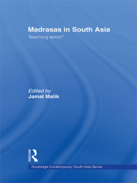 Cover image: Madrasas in South Asia 1st edition 9780415442473