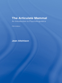 Cover image: The Articulate Mammal 5th edition 9780415420167
