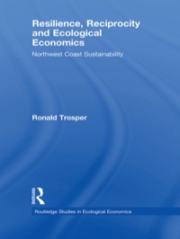 صورة الغلاف: Resilience, Reciprocity and Ecological Economics 1st edition 9780415782524