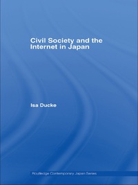 Cover image: Civil Society and the Internet in Japan 1st edition 9780415666404